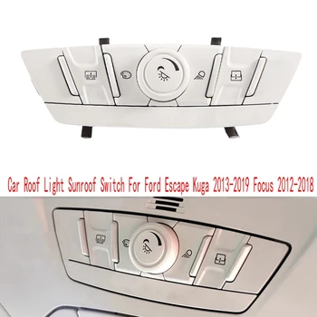 Autó tetőlámpa napfénytető kapcsoló függönykapcsoló szerelvény a Ford Escape Kuga 2013-2019 Focus 2012-2018